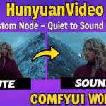 Hunyuan Video Foley ComfyUI Workflow: Turn Quiet Video into Sound Step 1